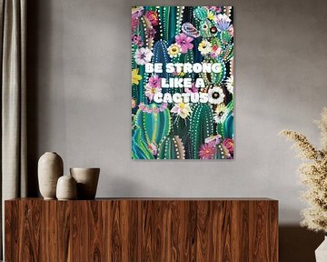 Be strong like a cactus by Creative texts