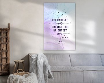 The darkest nights produce the brightest stars | floating colors by Melanie Viola