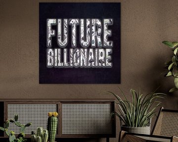 Future Billionaire