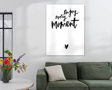 Enjoy every moment von Katharina Roi