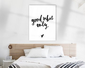 good vibes only ! sur Katharina Roi