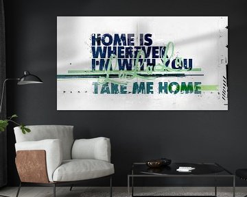 Home is wherever I'm with you van Teis Albers