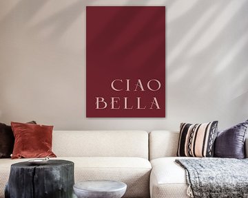 Ciao Bella Text Kunst,, Zitat Kunst, Minimalismus von Hella Maas