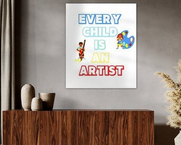 Elk kind is een kunstenaar III van ArtDesign by KBK