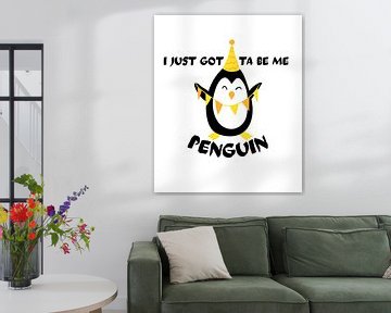 Süßer Pinguin mit Partyhütchen ich muss einfach von ArtDesign by KBK