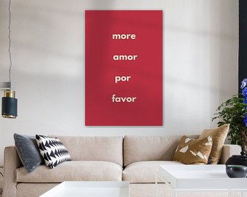 Poster More Amor Por Favor van DS.creative