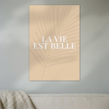 La Vie Est Belle