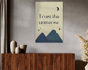 Trust the Universe Poster van DS.creative
