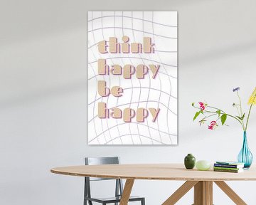 Think happy Be happy van DS.creative