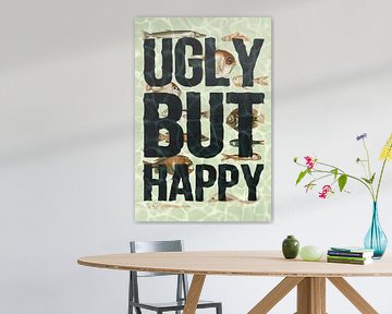 Ugly But Happy by Jonas Loose