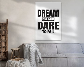 Affiche inspirante pour le bureau : "Rêver grand et oser échouer