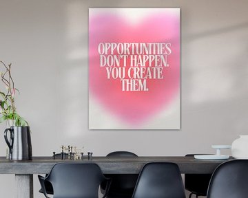 Quote: Opportunities van Gypsy Galleria