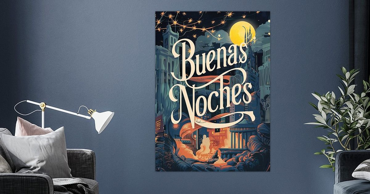 Buenas Noches by Andreas Magnusson on canvas, poster, wallpaper 