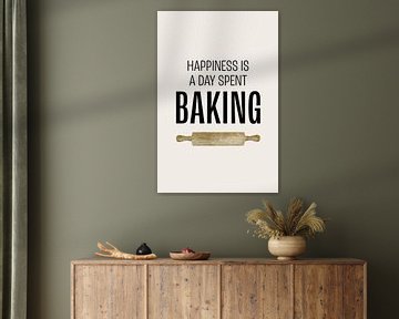 Keuken Poster : Happiness is a day spent baking van Marian Nieuwenhuis