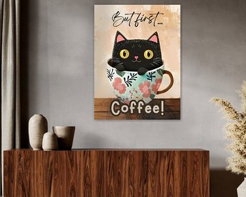 But first coffee! (Zwarte Koffie Kat) van Vincent the Cat