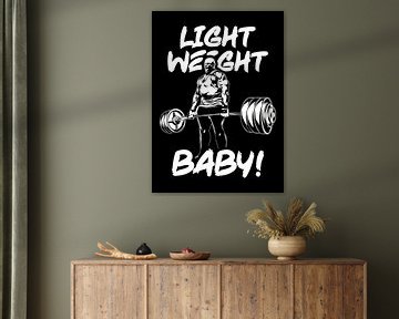 Lichtgewicht baby! van Quotes Motivation