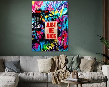 JUST BE NICE by zaka artya