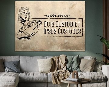 Proverbe latin Quis Custodiet Ipsos Custodes