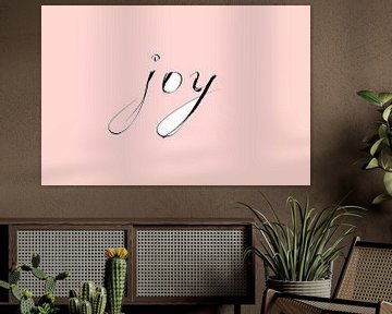 Joy (calligraphy) by thegirlcalledlonging