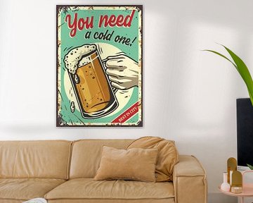 Sie brauchen ein kaltes Bier!