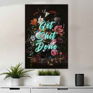 Get Shit Done - Bloemen met positieve tekst in mint groen