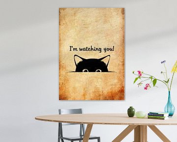 Cat i'm watching you by Pus Meong Art