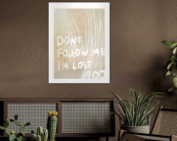 Don't Follow Me by Treechild