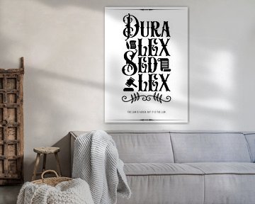 Dura Lex Sed Lex - De wet is hard, maar geldig van Pixelbull Design