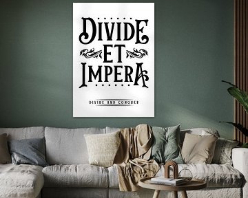 Divide et Impera - Diviser pour mieux régner