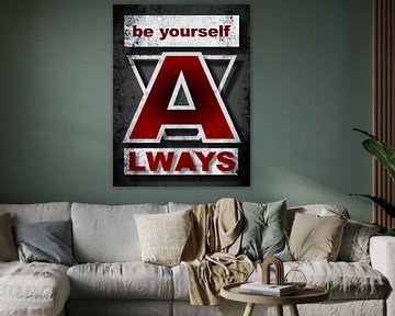 Wees altijd jezelf van Alma Studio