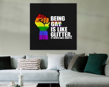 Schwulsein ist wie Glitter, es geht nie weg Text Art Pride