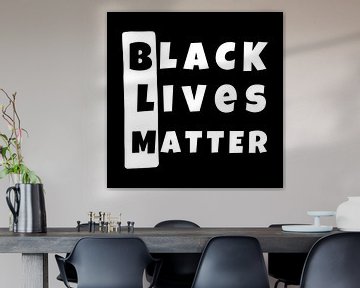 Black Lives Matter BLM Blok Rechter Tekst van Art Kingdom