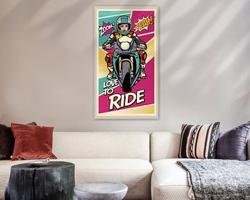 Love to Ride - Pop Art in voller Fahrt