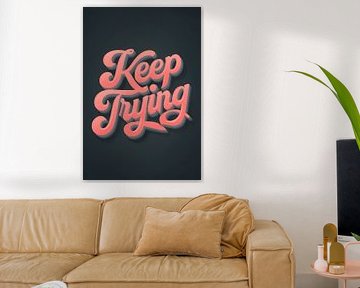 Keep Trying | Typographie Motivation Vintage Coral Pink