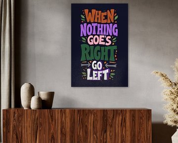 Go Left - Bunte motivierende Typografie von Artistic