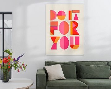 Doe het voor jezelf - Geometrische motivatie van Artistic