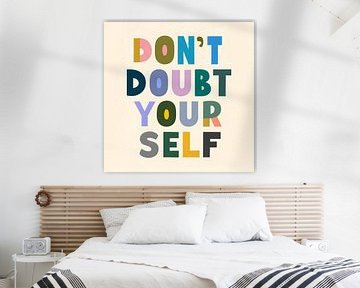 Twijfel niet aan jezelf - Gedurfde typografie van Artistic