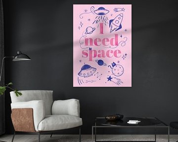 I Need Space A1 by Baroo Bloom