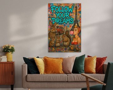 Follow your dreams: Inspiring urban art for more motivation by Kleurenrijk