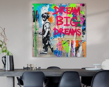 Dream big Dreams Banksy Hommage von Team W 32 Gallery