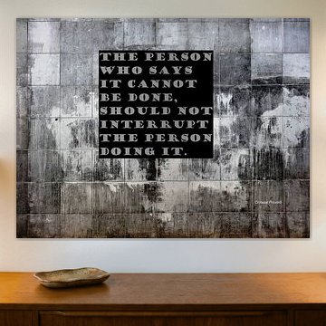 The Person Who Says It Cannot Be Done...