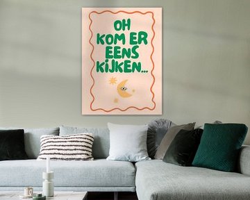 Oh kom er eens kijken... van Kunstkabinet
