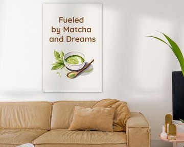 Fueled by Matcha and Dreams – Illustration Aquarelle Matcha avec Citation