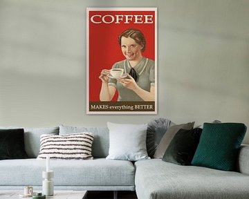 Coffee makes everything better poster from the 1930s by Patricia Hofmeester