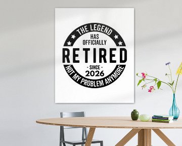De Legende is officieel met pensioen sinds 2026 - Grappig Pensioen Citaat Ontwerp van xtrendit studio