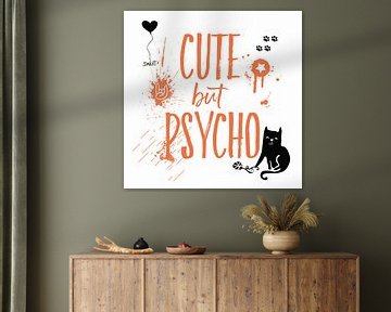 CUTE but PSYCHO | Cat by Melanie Viola