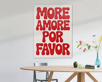 More Amore Por Favor Pop Art Poster by Niklas Maximilian