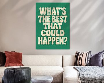 What is the best thing that can happen? by Niklas Maximilian