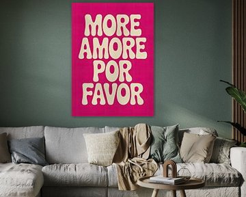 More Amore Por Favor Pop Art by Niklas Maximilian