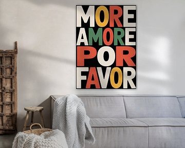More Amore Por Favor – Kleurrijke typografie zwart van Niklas Maximilian